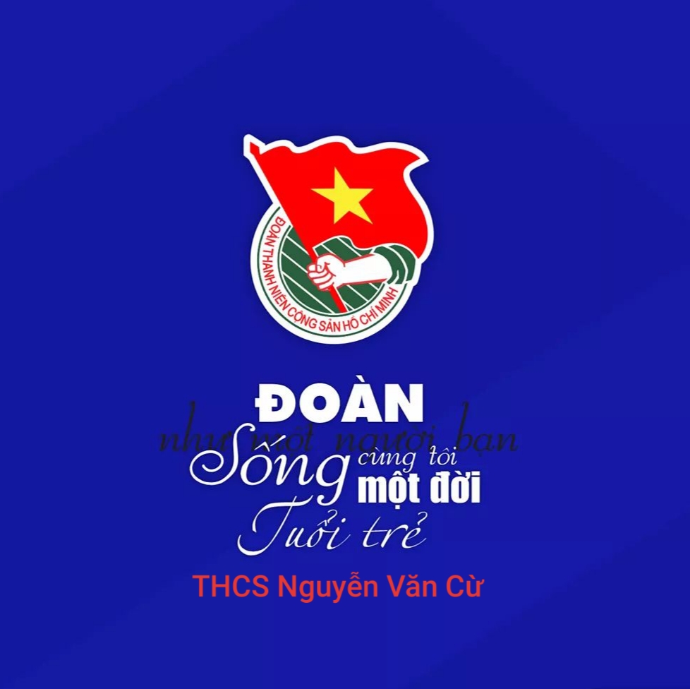 Chi đoàn trường THCS Nguyễn Văn Cừ chào mừng ngày thành lập đoàn 26/3/2020