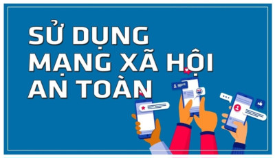 Hướng dẫn sử dụng mạng xã hội an toàn